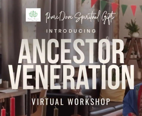 Ancestral Veneration Workshop
